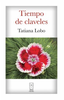 Tiempo de claveles (eBook, ePUB) - Lobo Wiehoff, Tatiana