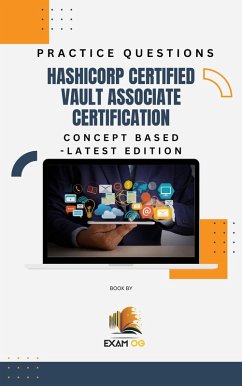 Cover Hashicorp Certified Vault Associate Certification Concept Based Practice Questions - Latest Edition (eBook, ePUB)