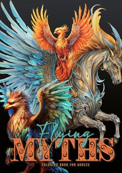 Flying Myths Coloring Book for Adults - Publishing, Monsoon;Grafik, Musterstück