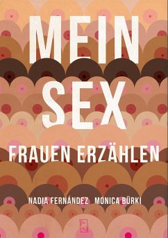MEIN SEX - Bürki, Monica; Fernández, Nadia