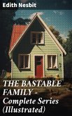 THE BASTABLE FAMILY - Complete Series (Illustrated) (eBook, ePUB)
