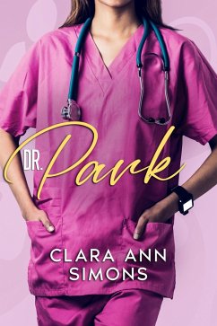 Dr. Park (Collins Memorial Hospital, #1) (eBook, ePUB) - Simons, Clara Ann