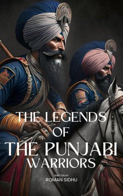 Cover The Legends Of Punjabi Warriors (eBook, ePUB)