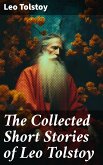 The Collected Short Stories of Leo Tolstoy (eBook, ePUB)