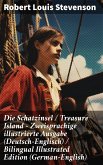 Die Schatzinsel / Treasure Island - Zweisprachige illustrierte Ausgabe (Deutsch-Englisch) / Bilingual Illustrated Edition (German-English) (eBook, ePUB)
