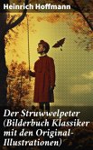 Der Struwwelpeter (Bilderbuch Klassiker mit den Original-Illustrationen) (eBook, ePUB)