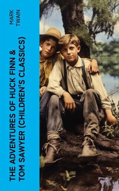 The Adventures of Huck Finn & Tom Sawyer (Children's Classics) (eBook, ePUB) - Twain, Mark