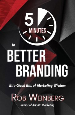 5 Minutes to Better Branding (Ask Mr. Marketing, #1) (eBook, ePUB) - Weinberg, Rob