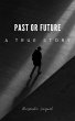 Past or Future (eBook, ePUB) - Bild 1