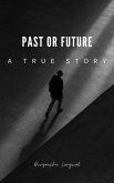 Past or Future (eBook, ePUB)