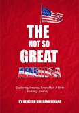The Not So Great America (eBook, ePUB)