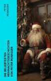Die beliebtesten Weihnachtsgeschichten von Peter Rosegger (eBook, ePUB)