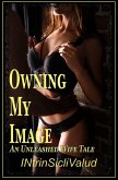 Owning My Image (An Unleashed Wife Tale) (eBook, ePUB)