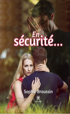 En sécurité… (eBook, ePUB) - Broussin, Sophie