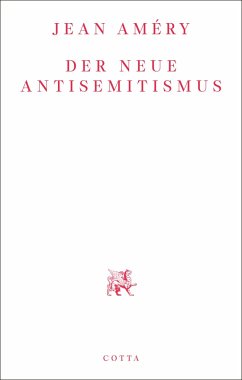 Der neue Antisemitismus - Améry, Jean