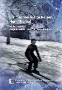 Sie machen weite Reisen, Herr Thoma! - Werner, Heinz