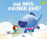 Gib alles, kleiner Löwe!