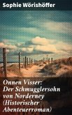 Onnen Visser: Der Schmugglersohn von Norderney (Historischer Abenteuerroman) (eBook, ePUB)
