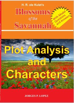 H R ole Kulet's Blossoms of the Savannah: Plot Analysis and Characters (A Guide Book to H R ole Kulet's Blossoms of the Savannah, #1) (eBook, ePUB) - Lopez, Jorges P.