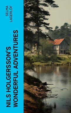 Nils Holgersson's Wonderful Adventures (eBook, ePUB) - Lagerlöf, Selma