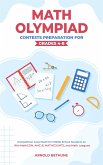 Math Olympiad Contests Preparation For Grades 4-8: Competition Level Math for Middle School Students to Win MathCON, AMC-8, MATHCOUNTS, and Math Leagues (eBook, ePUB)