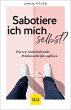 Sabotiere ich mich selbst? (eBook, ePUB) - Bild 1