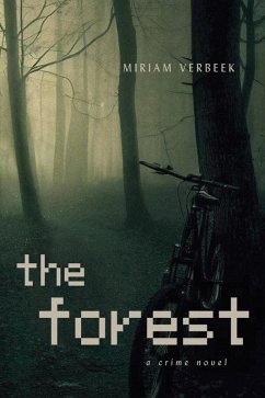 The Forest (Saskia van Essen mysteries, #1) (eBook, ePUB) - Verbeek, Miriam