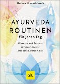 Ayurveda-Routinen für jeden Tag (eBook, ePUB)