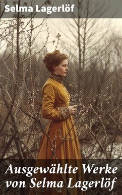 Cover Ausgewählte Werke von Selma Lagerlöf (eBook, ePUB)