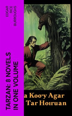 TARZAN: 8 Novels in One Volume (eBook, ePUB) - Burroughs, Edgar Rice