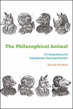 The Philosophical Animal (eBook, ePUB) - Mendieta, Eduardo