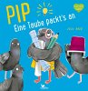 Pip - Eine Taube packt's an! - Bild 1
