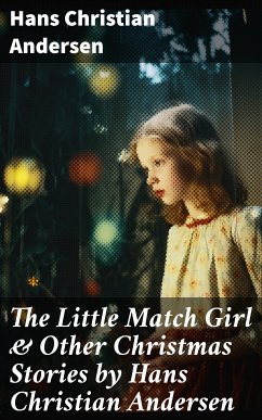 The Little Match Girl & Other Christmas Stories by Hans Christian Andersen (eBook, ePUB) - Andersen, Hans Christian