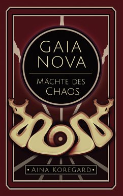 Gaia Nova - Mächte des Chaos (eBook, ePUB)