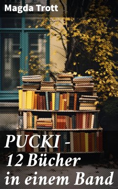 PUCKI - 12 Bücher in einem Band (eBook, ePUB) - Trott, Magda