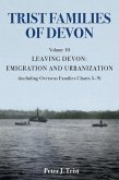 Trist Families of Devon: Volume 10 Leaving Devon: Emigration and Urbanization (eBook, ePUB)