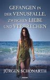 Gefangen in der Venusfalle. Zwischen Liebe und Verbrechen (eBook, ePUB)