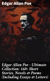 Edgar Allan Poe - Ultimate Collection: 160+ Short Stories, Novels & Poems (Including Essays & Letters) (eBook, ePUB)