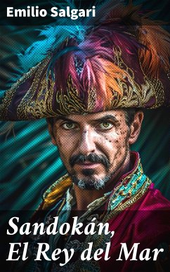 Sandokán, El Rey del Mar (eBook, ePUB) - Salgari, Emilio