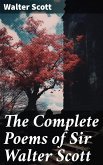 The Complete Poems of Sir Walter Scott (eBook, ePUB)