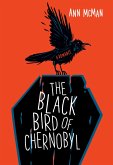 The Black Bird of Chernobyl (eBook, ePUB)