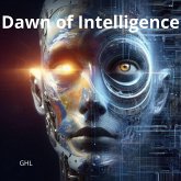 The Dawn of intelligence. (eBook, ePUB)