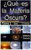 ¿Qué es la Materia Oscura? (eBook, ePUB)