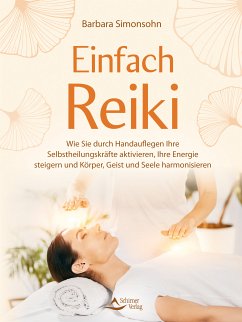 Einfach Reiki (eBook, ePUB) - Simonsohn, Barbara