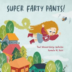 Super Farty Pants! (eBook, ePUB) - Wennersberg-Løvholen, Paul
