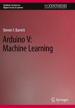Arduino V: Machine Learning - Barrett, Steven F.