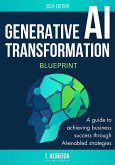 Generative AI Transformation Blueprint (Byte-Sized Learning Series, #3) (eBook, ePUB)