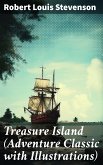 Treasure Island (Adventure Classic with Illustrations) (eBook, ePUB)