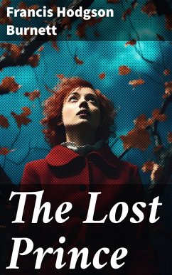 The Lost Prince (eBook, ePUB) - Burnett, Francis Hodgson