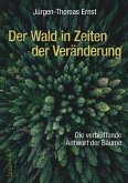 Der Wald in Zeiten der Veränderung (eBook, ePUB)